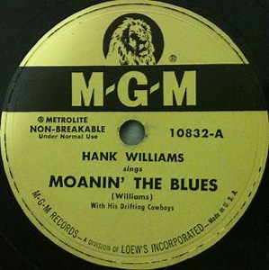 Hank Williams With His Drifting Cowboys - Moanin' The Blues / Nobody's Lonesome For Me