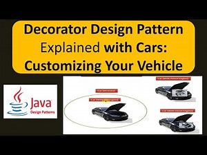 Decorator Design Pattern Explained with Cars: Customizing Your Vehicle