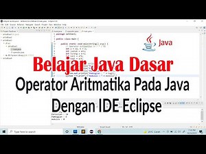 Program Operator Aritmatika Pada Java - IDE Eclipse