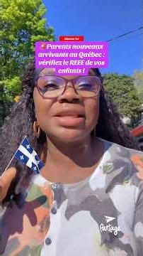URGENT ! Mise à jour REEE en arrivant au Quebec.
