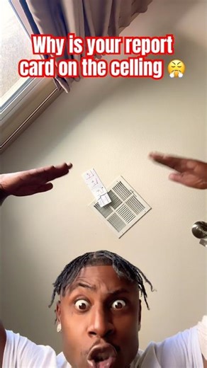 Why Is Your Report Card On The Ceiling 😤📝😡 #fypシ #funny #relatable #jokes #report #cards #school
