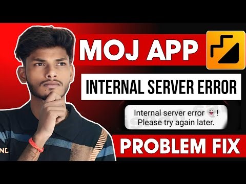 Moj App Internal Server Error Fix 🚨 | Moj Server Problem Kaise Sanhi Kare | Full Guide