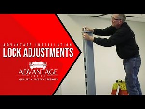 ADVANTAGE INSTALLATION - LOCK ADJUSTMENTS