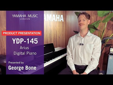 YDP-145 Arius Digital Piano | Product Presentation | Yamaha Music London