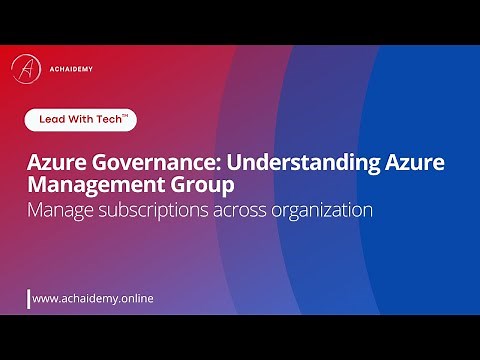 Azure Governance: Understanding Azure Management Group