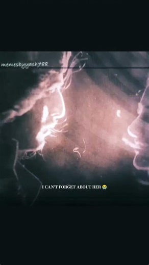 YES BRO I can't Forget About Her 😭🤧 #rockstar #memes #viral #memesbyyash788 #viralnow #emotional