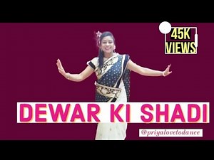 DEWAR KI SHADI - DANCE | BEST BHABHI DANCE FOR DEWAR KI SHADI | ‪@priyalovetodance‬