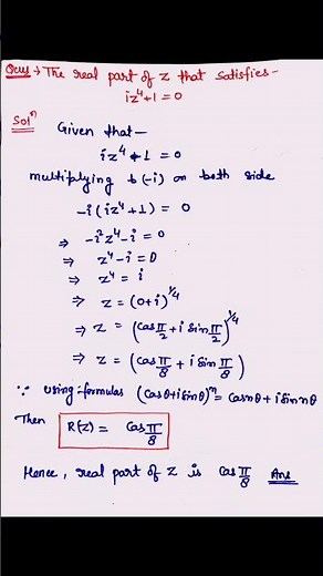 find the real part of z ? if iz⁴+1 = 0 | complex numbers class 11 maths