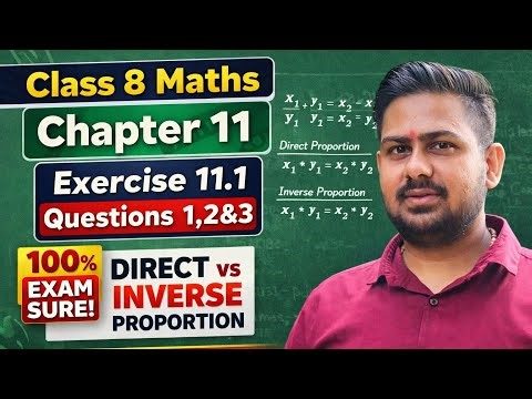 Exercise 11.1 Class 8 Maths | Direct and Inverse Proportion Questions 1 to 3