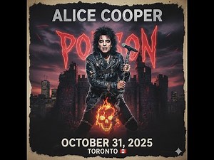 Alice Cooper - Poison. Live. Toronto 🇨🇦 2025.