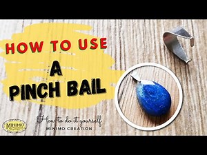 How to use a pinch bail - Kẹp nối dây chuyền - Jewelry making tutorial - Minimo Creation