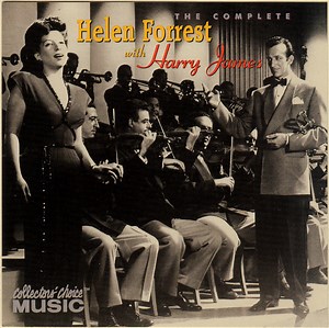 Helen Forrest With Harry James - The Complete Helen Forrest With Harry James