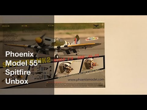 Phoenix Model 55" Spitfire RC Plane Unbox Review