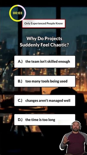 Why Projects Suddenly Feel Chaotic