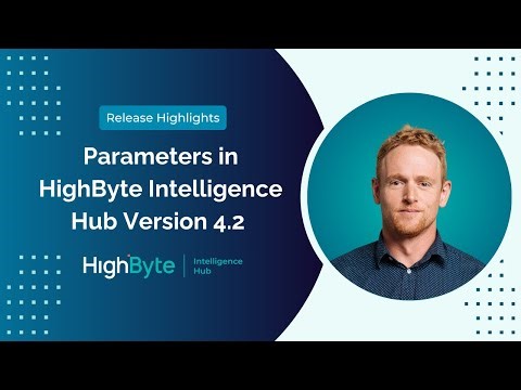 Parameters in HighByte Intelligence Hub Version 4.2