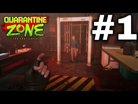 Quarantine Zone: The Last Check | Part 1: Commanding a Brutal Quarantine Simulator