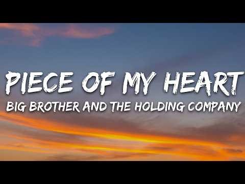 Big Brother & The Holding Company - Piece of My Heart (Lyrics)