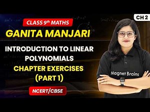 Chapter Exercises (Part 1) - Introduction to Linear Polynomials | Class 9 Maths (Part 1) Ch 2 | CBSE