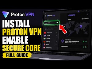 How to install Proton VPN on Windows and enable Secure Core - Full Guide
