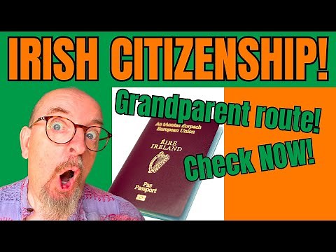 How to Get Irish Citizenship Through Your Grandparent 🇮🇪