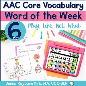 AAC Core Word of the Week: Set 6