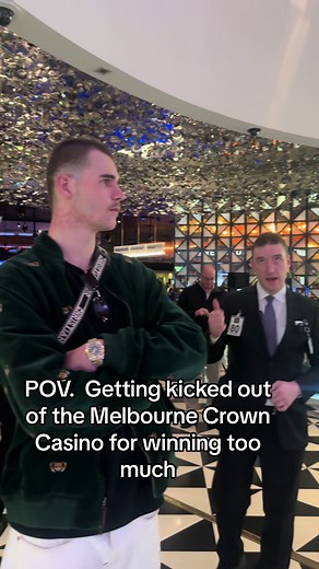 Getting Kicked Out of Melbourne Crown Casino for Winning Too Much