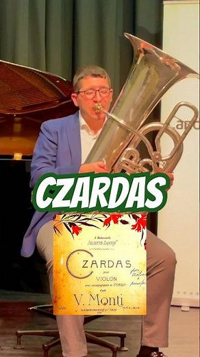 Czardas V.Monti for tuba and piano #tuba #music #czardas #virtuoso #brass