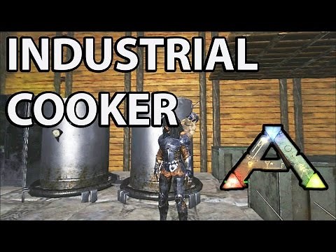 Industrial Cooker, Crafting in Ark Survival Evolved - How to