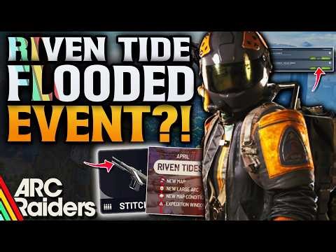 ARC Raiders Riven Tides Analysis! Flooded Map?!