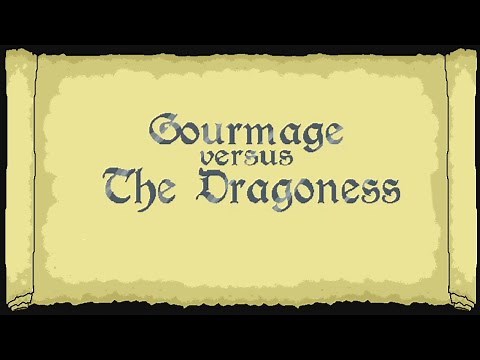 Gourmage Versus The Dragoness