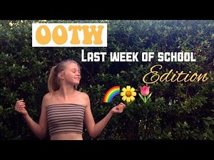 OOTW Last week Of School Edition🌷🔆
