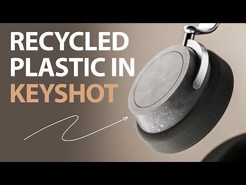 How to Make a Recycled Plastic in Keyshot