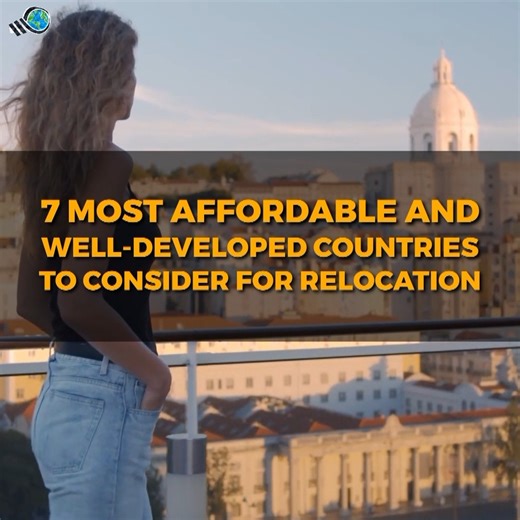 Seven most affordable and well-developed countries to consider for relocation. | Weird World