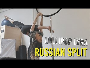 Lollipop Lyra Tutorial: Russian Split | Dancing in Circles