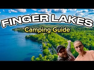 The ULTIMATE Guide For Camping In The Finger Lakes!- TOP 5 State Parks Revealed!