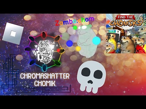 Chromashatter Chomik & Zombo.chom - Roblox Find the Chomiks Tutorial!