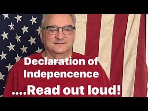Declaration of Independence Read Out Loud!