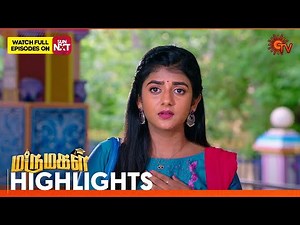 Marumagal - Highlights | 29 July 2024 | Tamil Serial | Sun TV