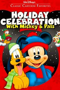 Classic Cartoon Favorites Volume 8: Holiday Celebration with Mickey and Pals - Movie