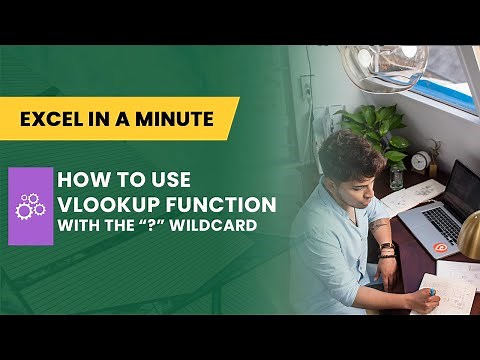 HOW TO USE VLOOKUP WITH THE QUESTION MARK WILDCARD BY EXCEL IN A MINUTE