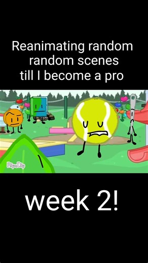 reanimating random scenes weekly! #bfdi