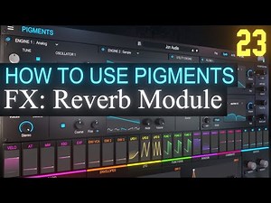 Reverb PART 23 | Arturia Pigments 3.5 Tutorial