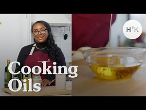 Cooking Oils, Explained | Smoke Points of Cooking Oils, Uses, and Flavor Profiles