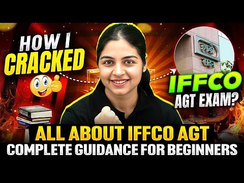 All About IFFCO AGT | IFFCO AGT Eligibility, Syllabus, Exam Date, Exam Pattern, Salary & Strategy