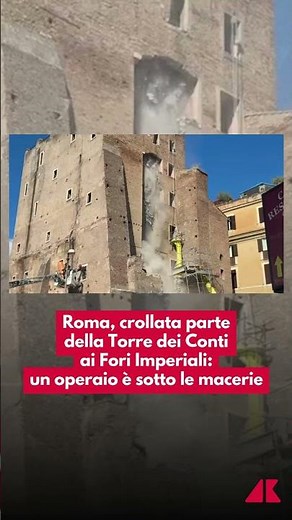 Roma, crollata parte della Torre dei Conti ai Fori Imperiali: un operaio è sotto le macerie