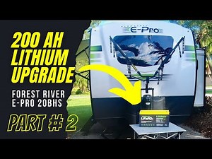 Part 2: Forest River E-Pro Lithium Battery Upgrade