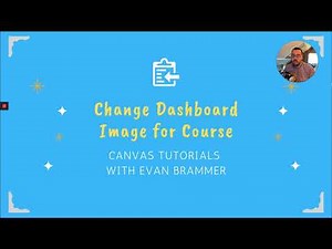 Change Dashboard Image for Course - Canvas Tutorial