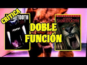 Doble Función: Sabretooth (2002) & Attack of the Sabretooth (2005) |Crítica