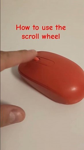 How to use the scroll wheel