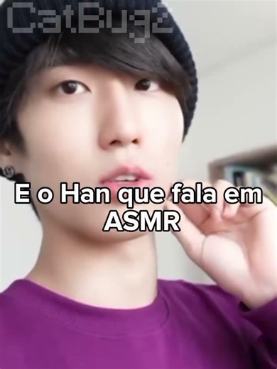 brincadeira, eu amo ele😁🩷#memes #han #asmr